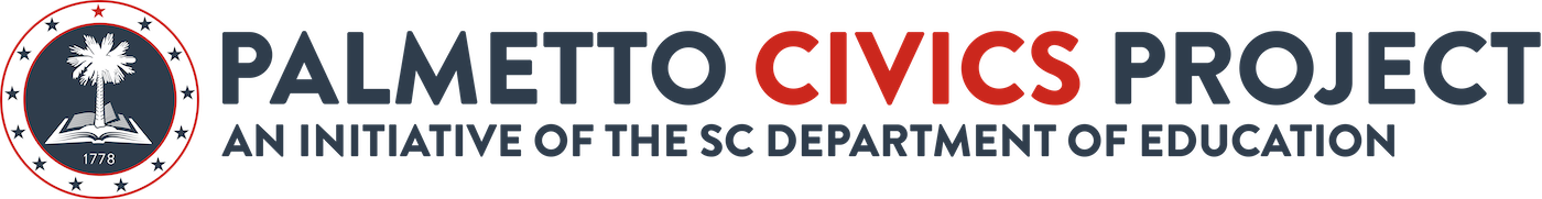 Palmetto Civics Project an Initiative of the South Carolina Department of Education